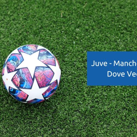Juve-Manchester City: Dove vederla in tv e in streaming