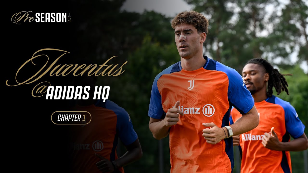Preview Juventus Pre-Season Camp: Adidas HQ in Herzogenaurach