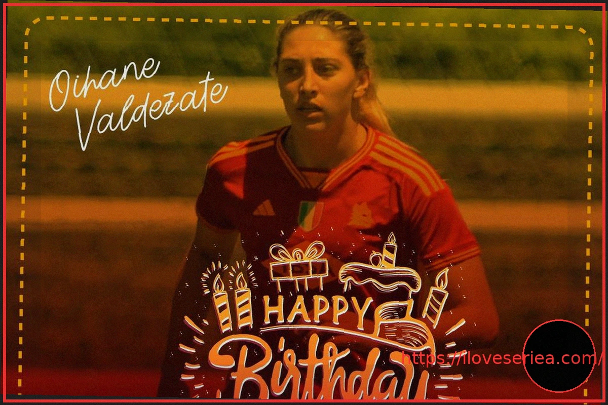 Preview Happy Birthday, Oihane! A Look at Roma’s Basque Defender